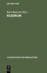 Kudrun - Karl Bartsch