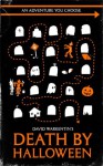 Death by Halloween (Adventures You Choose) - David Warkentin