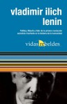 Vladimir Ilich Lenin: Vidas Rebeldes - Vladimir Lenin, Miriam Herrera