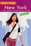 Savvy in the City: New York City: A "See Jane Go" Guide to City Living - Jayne Young, Sheridan Becker