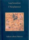 I Neoplatonici - Luigi Settembrini