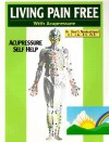 Living Pain Free with Acupressure - Devi S. Nambudripad