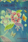 Children of the Sun - John Slade