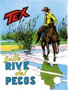 Tex n. 120: Sulle rive del Pecos - Gianluigi Bonelli, Guglielmo Letteri, Erio Nicolò, Aurelio Galleppini