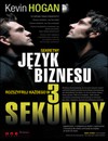 Sekretny Język Biznesu. Rozszyfruj Każdego W 3 Sekundy - Kevin Hogan