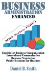 Business Administration Enhanced: Part 1 - Daniel B. Smith