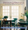 Design and Details: Creative Ideas for Styling Your Home - Candie Frankel, Candace Ord Manroe, Michael W. Litchfield