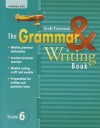 The Grammar & Writing Book, Reading Street Grade 6 - Scott Foresman