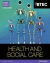 Btec First Health and Social Care 2010 Student Book. - Heather Higgins