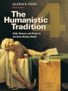 The Humanistic Tradition, Book 4: Faith, Reason, and Power in the Early Modern World - Gloria K. Fiero