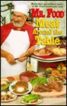 Mr. Food Meat Around the Table - Art Ginsburg