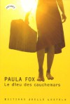 Le Dieu des cauchemars - Paula Fox, Marie-Hélène Dumas