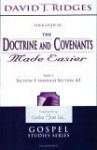 The Doctrine and Covenants Made Easier - Part 1: Section 1 through Section 42 (Gospel Studies) - David J. Ridges