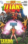 The New Teen Titans: Terra Incognito - Marv Wolfman, George Pérez, Romeo Tanghal