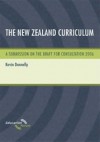 The New Zealand Curriculum: A Submission on the Draft for Consultation 2006 - Kevin Donnelly