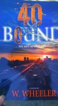 40 Bound - W. Wheeler