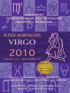 Super Horoscopes Virgo 2010 - Margarete Beim