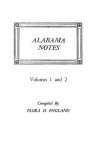 Alabama Notes, Volumes 1 and 2 - Flora D. England