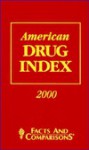 American Drug Index 2000: Published by Facts and Comparisons - Norman F. Billups, Shirley M. Billups