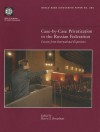 Case By Case Privatization In The Russian Federation Lessons From International Experience - Harry G. Broadman