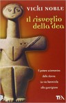 Il risveglio della dea - Vicki Noble