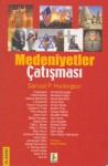 Medeniyetler Çatışması - Samuel P. Huntington