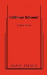 California Schemin - Ron House