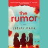 The Rumor - Lesley Kara 