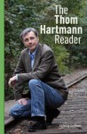 The Thom Hartmann Reader - Thom Hartmann, Tai Moses