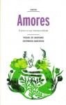 Contos Amores (Biblioteca de Verão JN 2011, #20) - Miguel de Unamuno, Sherwood Anderson, Maria Judite de Carvalho, Décio de Almeida Prado