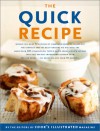 The Quick Recipe: Favorite Dishes in Less Than 60 Minutes - Cook's Illustrated