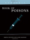 Book of Poisons: A Guide for Writers - Serita Stevens, Anne Louise Bannon