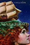 Star-Crossed - Linda Collison