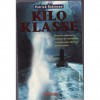 Kilo-klasse - Patrick Robinson, Jan Smit