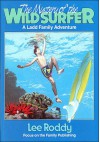 The Mystery of the Wild Surfer - Lee Roddy