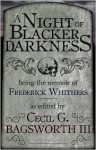 A Night of Blacker Darkness - Dan Wells