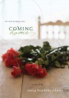 Coming Home: A Novel (Winds of Change) - Stacy Hawkins Adams