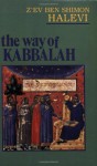 Way of the Kabbalah - Z'ev Ben Shimon Halevi