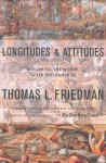 Longitudes and Attitudes: Exploring the World After September 11 - Thomas L. Friedman