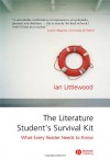 The Literature Student's Survival Kit: What Every Reader Needs to Know - Ian Littlewood