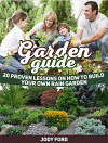 Garden Guide: 20 Proven Lessons on How to Build Your Own Rain Garden (Garden Guide, Garden Guide books, garden spells) - Jody Ford