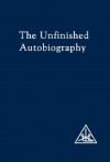 The Unfinished Autobiography - Alice A. Bailey