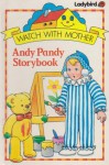 Andy Pandy Storybook - Anne Matthews