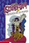 Scooby Doo y la maldicion de la momia: Scoob Y-doo And The Mummy's Curse (Scooby-Doo Mysteries) - James Gelsey