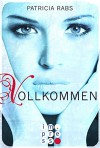 Vollkommen - Patricia Rabs