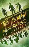 The Human Wilderness (A New America Trilogy) (Volume 1) - S.H. Livernois