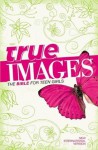 NIV True Images: The Bible for Teen Girls - Zondervan Publishing