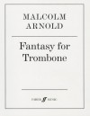 Fantasy for Trombone, Op. 101 - Malcolm Arnold