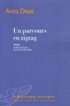 Un Parcours en zigzag - Anita Desai, Anne-Cécile Padoux