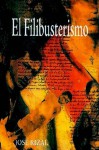 El Filibusterismo (Continuación del Noli me tángere) - José Rizal